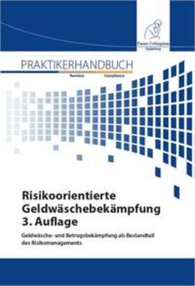 Amtage / Baumann / Bdeiwi | Risikoorientierte Geldwäschebekämpfung, 3. Auflage | Buch | 978-3-95725-014-8 | sack.de