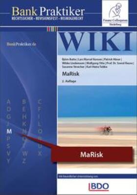 Butte / Hansen / Hüser | BankPraktiker WIKI: MaRisk 2. Auflage | Buch | 978-3-95725-098-8 | sack.de