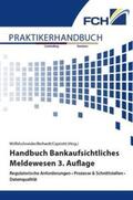 Wölfelschneider / Berhardt / Capriotti |  Handbuch Bankaufsichtliches Meldewesen 3. Auflage | Buch |  Sack Fachmedien