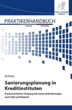 Igl | Sanierungsplanung in Kreditinstituten | Buch | 978-3-95725-138-1 | sack.de