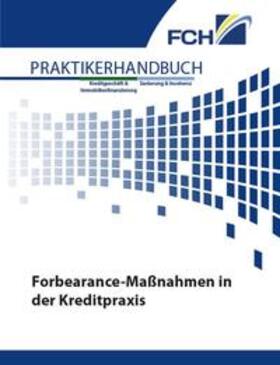 Leichinger / Grigg / Müller | Forbearance-Maßnahmen in der Kreditpraxis | Buch | 978-3-95725-142-8 | sack.de