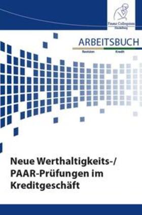 Althof / Hampe / Klaus |  Arbeitsbuch Neue Werthaltigkeits-/PAAR-Prüfungen im Kreditgeschäft | Buch |  Sack Fachmedien