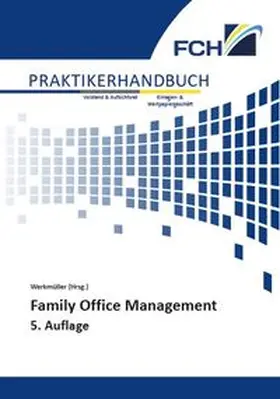 Werkmüller |  Family Office Management, 5. Auflage | Buch |  Sack Fachmedien