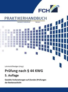 Lehmkuhl / Riediger |  Prüfung nach § 44 KWG | Buch |  Sack Fachmedien