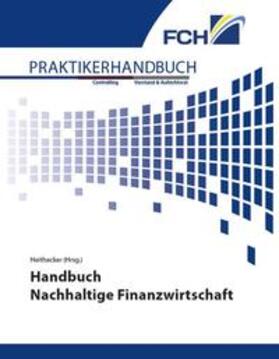 Heithecker | Handbuch Nachhaltige Finanzwirtschaft | Buch | 978-3-95725-966-0 | sack.de