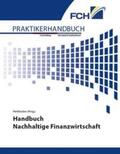 Heithecker |  Handbuch Nachhaltige Finanzwirtschaft | Buch |  Sack Fachmedien