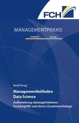 Maull | Managementleitfaden Data Science | Buch | 978-3-95725-968-4 | sack.de