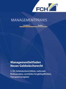 Bdeiwi / Brandt / Scheld | Managementleitfaden Neues Geldwäscherecht | Buch | 978-3-95725-970-7 | sack.de