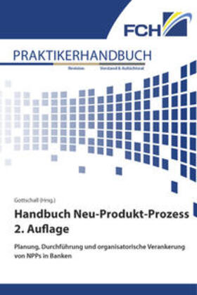 Gottschall / Brombacher | Handbuch Neu-Produkt-Prozess 2. Auflage | Buch | 978-3-95725-974-5 | sack.de