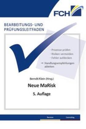 Berndt / Klein | Bearbeitungs- und Prüfungsleitfaden: Neue MaRisk, 5. Auflage | Buch | 978-3-95725-979-0 | sack.de