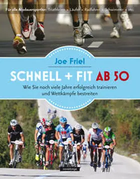 Friel |  Schnell + fit ab 50 | eBook | Sack Fachmedien