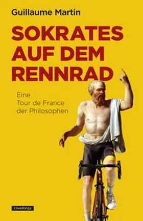 Martin |  Sokrates auf dem Rennrad | Buch |  Sack Fachmedien