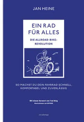 Heine |  Ein Rad für alles - Die Allroad-Bike-Revolution | Buch |  Sack Fachmedien