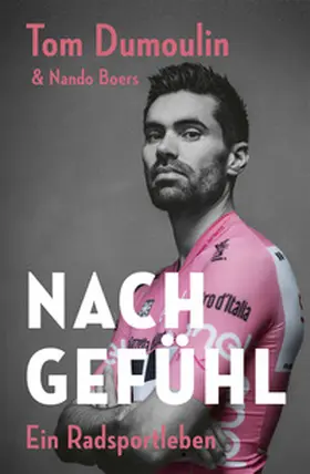 Dumoulin / Boers |  Nach Gefühl – Ein Radsportleben | eBook | Sack Fachmedien