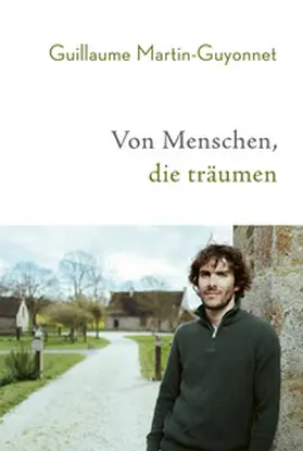 Martin-Guyonnet |  Von Menschen, die träumen | eBook | Sack Fachmedien