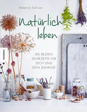 Sullivan |  Natürlich leben | Buch |  Sack Fachmedien