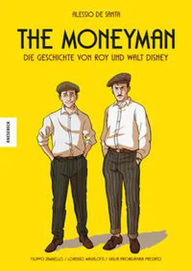 De Santa / Zambello / Magalotti |  The Moneyman - Die Geschichte von Roy und Walt Disney | Buch |  Sack Fachmedien