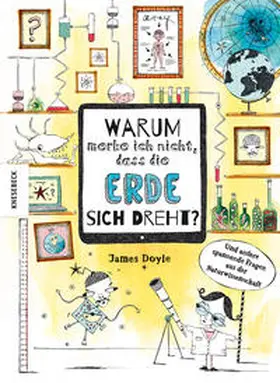 Doyle |  Warum merke ich nicht, dass die Erde sich dreht? | Buch |  Sack Fachmedien