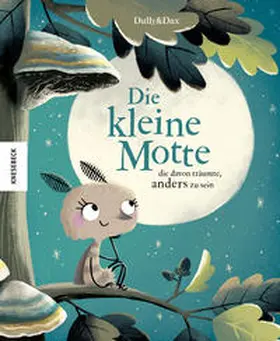 Dax |  Die kleine Motte, die davon träumte, anders zu sein | Buch |  Sack Fachmedien