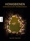 Arndt / Tautz |  Honigbienen - geheimnisvolle Waldbewohner | Buch |  Sack Fachmedien