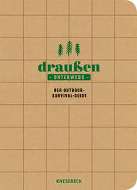 Janssen |  Draußen unterwegs - Der Outdoor-Survival-Guide | Buch |  Sack Fachmedien