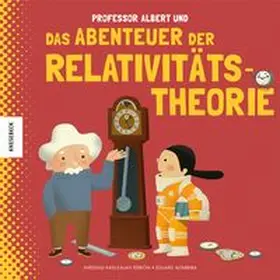 Kaid-Salah Ferrón |  Professor Albert und das Abenteuer der Relativitätstheorie | Buch |  Sack Fachmedien