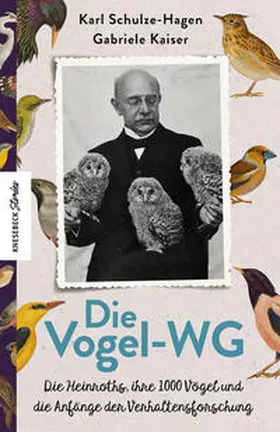 Schulze-Hagen / Kaiser / Heinroth |  Die Vogel-WG | Buch |  Sack Fachmedien