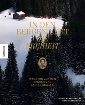 Freudenberg |  In den Bergen lebt die Freiheit | Buch |  Sack Fachmedien