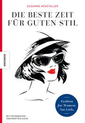 Ackstaller |  Die beste Zeit für guten Stil | Buch |  Sack Fachmedien