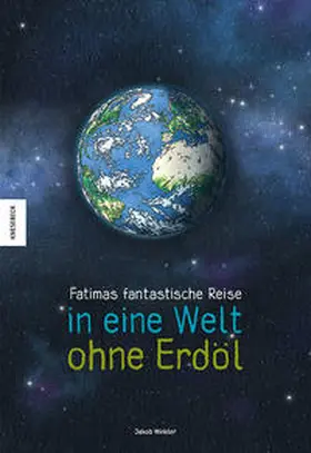 Winkler |  Fatimas fantastische Reise in eine Welt ohne Erdöl | Buch |  Sack Fachmedien