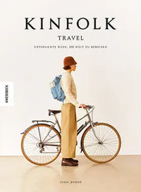 Burns |  Kinfolk Travel | Buch |  Sack Fachmedien