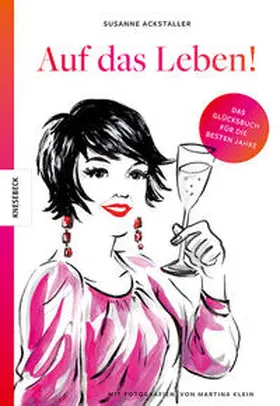 Ackstaller |  Auf das Leben! | Buch |  Sack Fachmedien