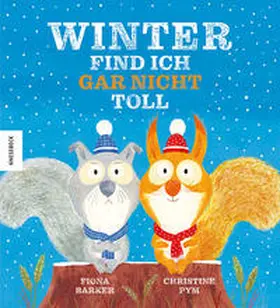 Barker |  Winter find ich gar nicht toll | Buch |  Sack Fachmedien