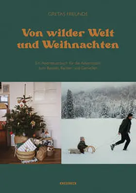 Weißenborn / Neuendorf / Hatfield |  Von wilder Welt und Weihnachten | Buch |  Sack Fachmedien