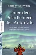 Schwarz / Mokler |  Unter den Polarlichtern der Antarktis | eBook | Sack Fachmedien