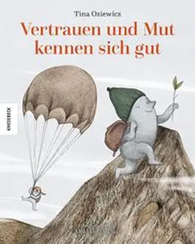 Oziewicz |  Vertrauen und Mut kennen sich gut | Buch |  Sack Fachmedien