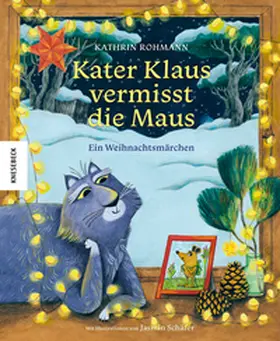 Rohmann |  Kater Klaus vermisst die Maus | Buch |  Sack Fachmedien