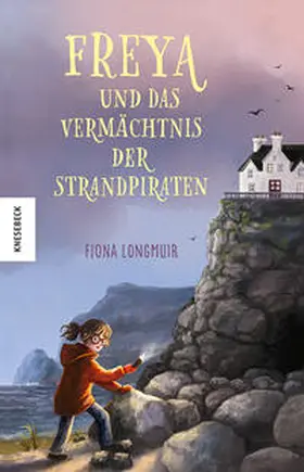 Longmuir |  Freya und das Vermächtnis der Strandpiraten | Buch |  Sack Fachmedien