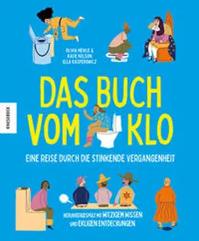 Meikle / Nelson |  Das Buch vom Klo - Eine Reise durch die stinkende Vergangenheit | Buch |  Sack Fachmedien