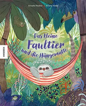Modéré |  Das kleine Faultier und die Hängematte | Buch |  Sack Fachmedien