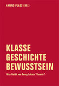 Plass / Heller / Claussen |  Klasse - Geschichte - Bewusstsein | Buch |  Sack Fachmedien