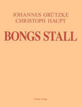 Grützke / Haupt |  Bongs Stall | Buch |  Sack Fachmedien