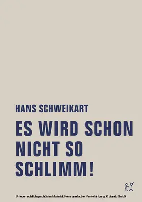 Schweikart / Ramm | Es wird schon nicht so schlimm! | E-Book | www.sack.de