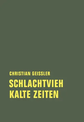 Geissler |  Schlachtvieh / Kalte Zeiten | eBook | Sack Fachmedien