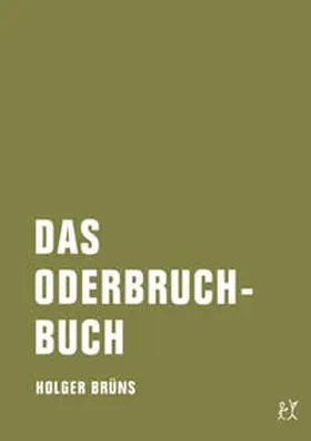Brüns | Das Oderbruchbuch | Buch | 978-3-95732-115-2 | www.sack.de
