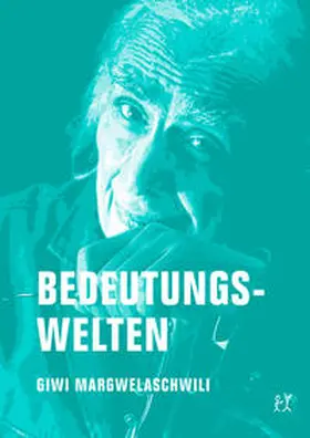 Margwelaschwili |  Bedeutungswelten | Buch |  Sack Fachmedien