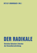 Grumbach / Literaturforum im Brecht-Haus |  Der Radikale | Buch |  Sack Fachmedien