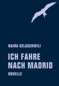 Naira |  Ich fahre nach Madrid | Buch |  Sack Fachmedien