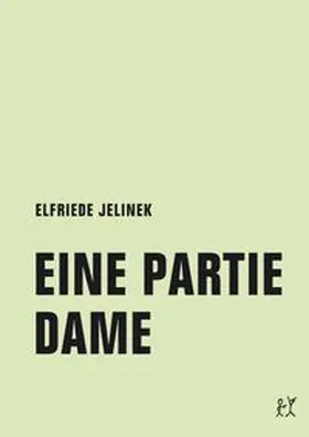 Jelinek / Jacobsen / Wietz |  Eine Partie Dame | Buch |  Sack Fachmedien