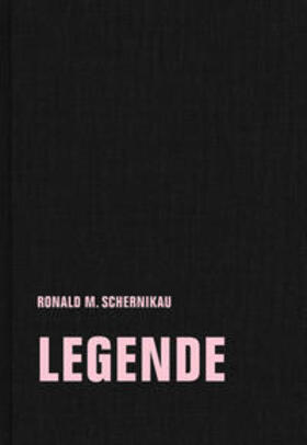 Schernikau / Mielke / Thein | legende | Buch | 978-3-95732-342-2 | sack.de